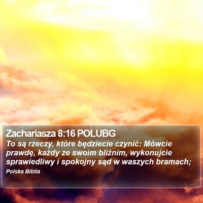 Zachariasza 8:16 POLUBG Bible Verse Image