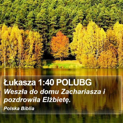 Łukasza 1:40 POLUBG Bible Verse Image