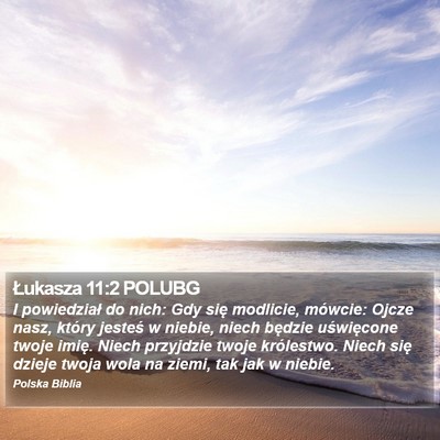 Łukasza 11:2 POLUBG Bible Verse Image
