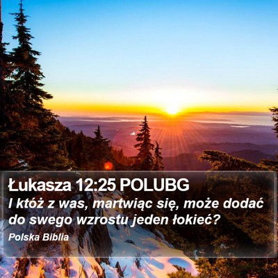 Łukasza 12:25 POLUBG Bible Verse Image