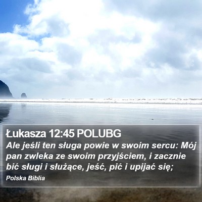 Łukasza 12:45 POLUBG Bible Verse Image
