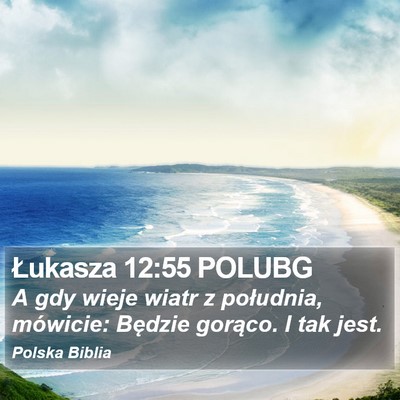 Łukasza 12:55 POLUBG Bible Verse Image