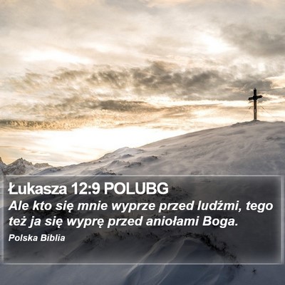 Łukasza 12:9 POLUBG Bible Verse Image