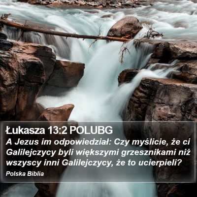 Łukasza 13:2 POLUBG Bible Verse Image