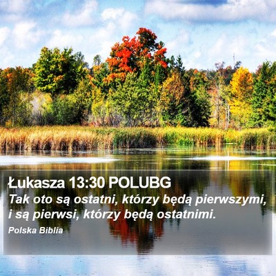 Łukasza 13:30 POLUBG Bible Verse Image