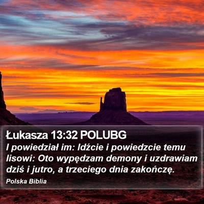 Łukasza 13:32 POLUBG Bible Verse Image