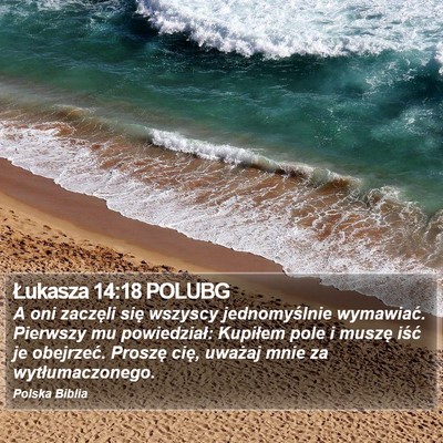 Łukasza 14:18 POLUBG Bible Verse Image