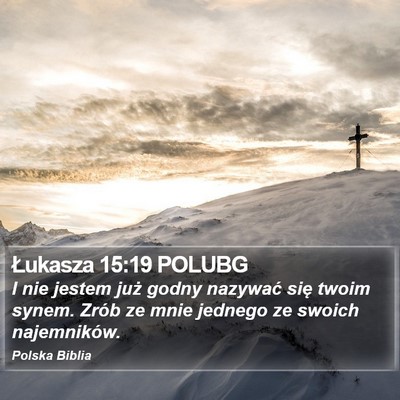 Łukasza 15:19 POLUBG Bible Verse Image