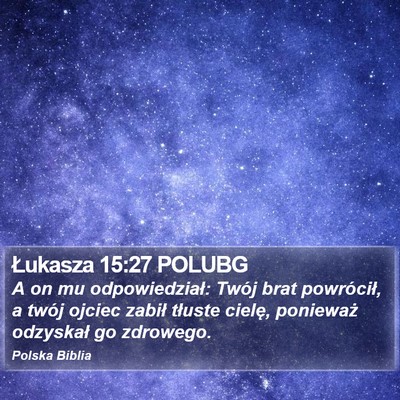Łukasza 15:27 POLUBG Bible Verse Image