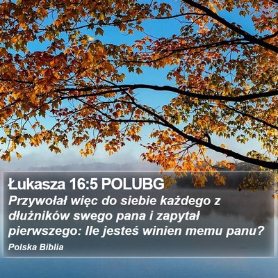 Łukasza 16:5 POLUBG Bible Verse Image