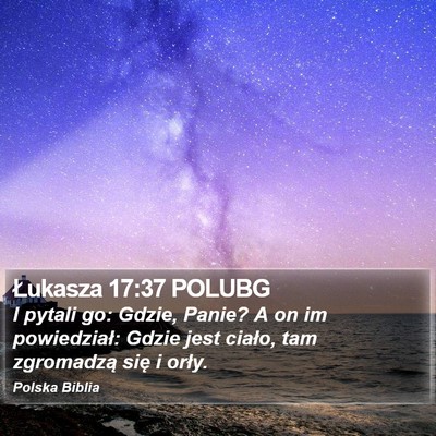 Łukasza 17:37 POLUBG Bible Verse Image