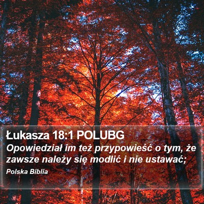 Łukasza 18:1 POLUBG Bible Verse Image
