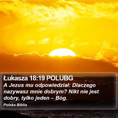 Łukasza 18:19 POLUBG Bible Verse Image