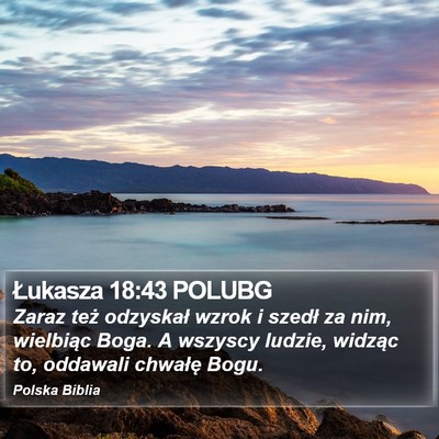 Łukasza 18:43 POLUBG Bible Verse Image