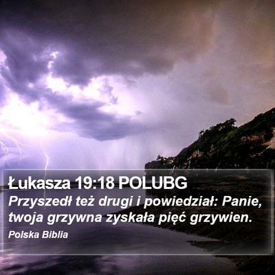 Łukasza 19:18 POLUBG Bible Verse Image