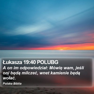 Łukasza 19:40 POLUBG Bible Verse Image