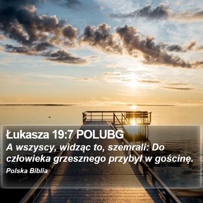 Łukasza 19:7 POLUBG Bible Verse Image