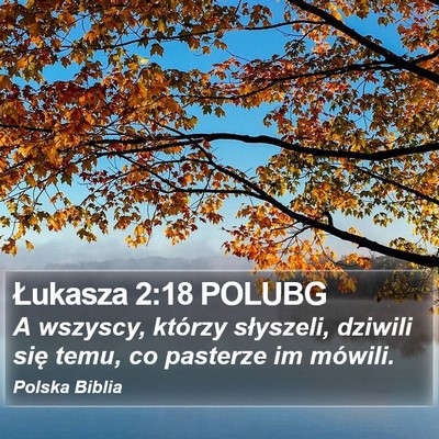Łukasza 2:18 POLUBG Bible Verse Image