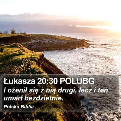 Łukasza 20:30 POLUBG Bible Verse Image