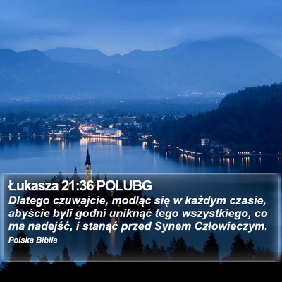 Łukasza 21:36 POLUBG Bible Verse Image