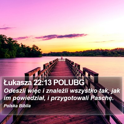Łukasza 22:13 POLUBG Bible Verse Image