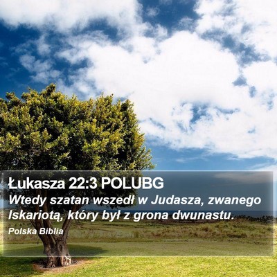 Łukasza 22:3 POLUBG Bible Verse Image