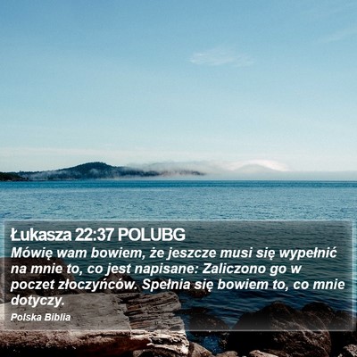 Łukasza 22:37 POLUBG Bible Verse Image