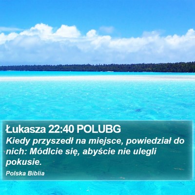 Łukasza 22:40 POLUBG Bible Verse Image