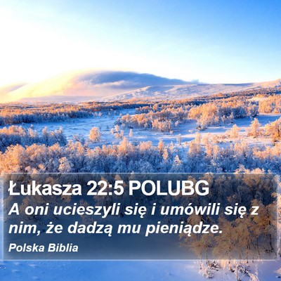 Łukasza 22:5 POLUBG Bible Verse Image