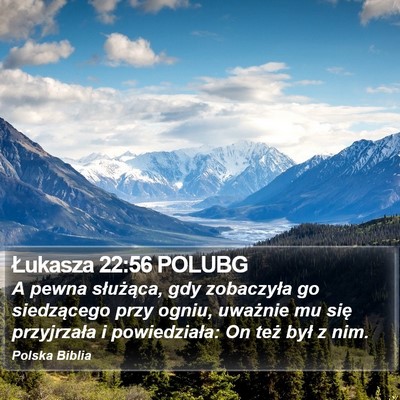 Łukasza 22:56 POLUBG Bible Verse Image