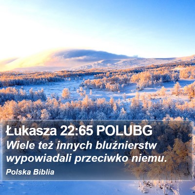Łukasza 22:65 POLUBG Bible Verse Image