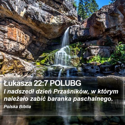 Łukasza 22:7 POLUBG Bible Verse Image
