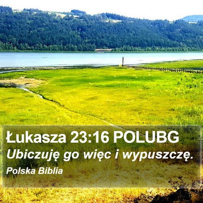 Łukasza 23:16 POLUBG Bible Verse Image