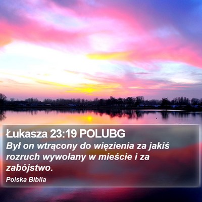Łukasza 23:19 POLUBG Bible Verse Image
