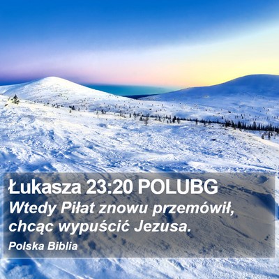 Łukasza 23:20 POLUBG Bible Verse Image