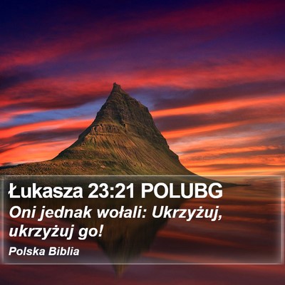 Łukasza 23:21 POLUBG Bible Verse Image