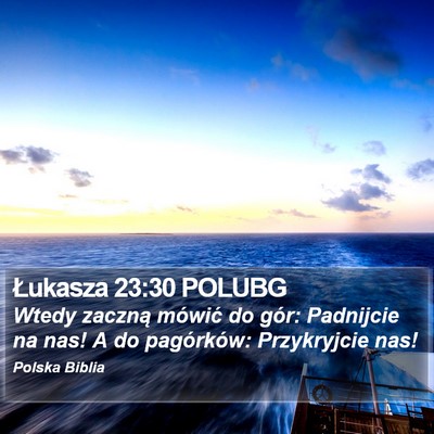 Łukasza 23:30 POLUBG Bible Verse Image