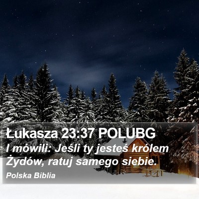 Łukasza 23:37 POLUBG Bible Verse Image