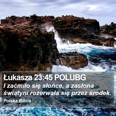 Łukasza 23:45 POLUBG Bible Verse Image