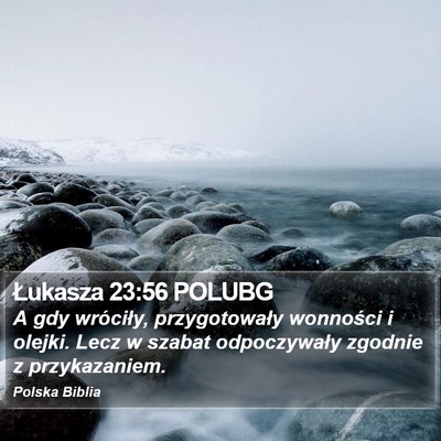 Łukasza 23:56 POLUBG Bible Verse Image