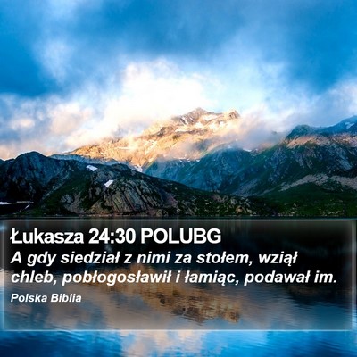 Łukasza 24:30 POLUBG Bible Verse Image
