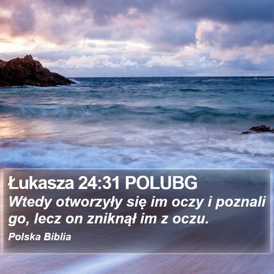 Łukasza 24:31 POLUBG Bible Verse Image