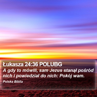 Łukasza 24:36 POLUBG Bible Verse Image
