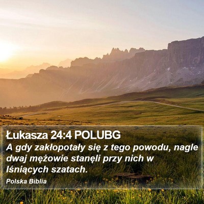 Łukasza 24:4 POLUBG Bible Verse Image