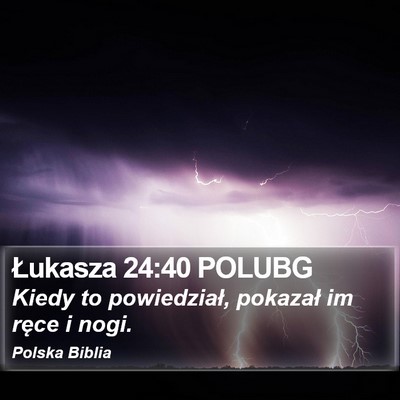 Łukasza 24:40 POLUBG Bible Verse Image