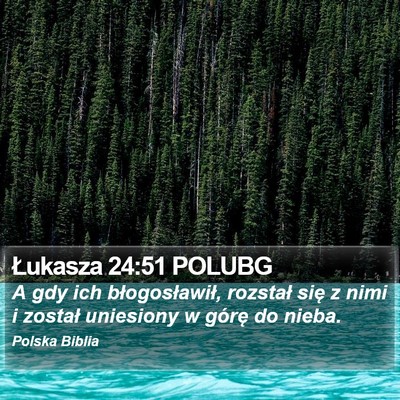 Łukasza 24:51 POLUBG Bible Verse Image