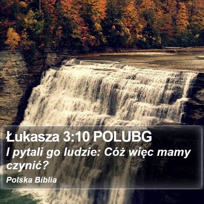 Łukasza 3:10 POLUBG Bible Verse Image