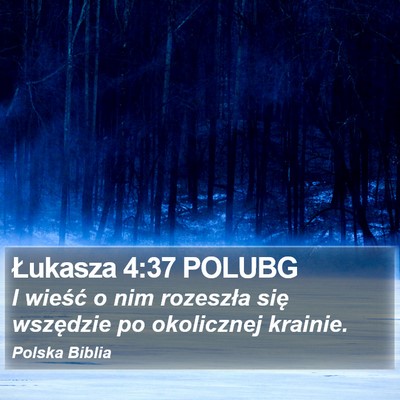 Łukasza 4:37 POLUBG Bible Verse Image