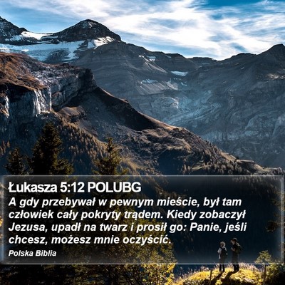 Łukasza 5:12 POLUBG Bible Verse Image