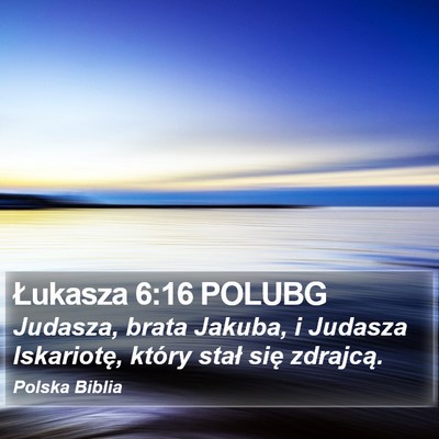 Łukasza 6:16 POLUBG Bible Verse Image